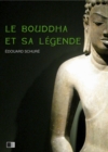 Le Bouddha et sa Legende - eBook