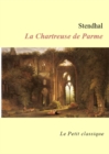 La Chartreuse de Parme (edition enrichie) - eBook