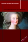 Histoire de Marie Antoinette - eBook