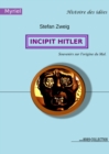 Incipit Hitler : Souvenirs sur l'origine du Mal - eBook