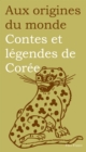 Contes et legendes de Coree - eBook