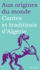 Contes et traditions d'Algerie - eBook