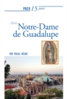 Prier 15 jours avec Notre-Dame de Guadalupe - eBook