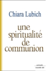 Une spiritualite de communion - eBook