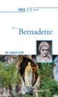 Prier 15 jours avec Bernadette - eBook