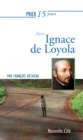 Prier 15 jours avec Ignace de Loyola - eBook