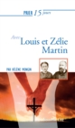 Prier 15 jours avec Louis et Zelie Martin - eBook
