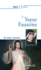 Prier 15 jours avec SÅ“ur Faustine - eBook
