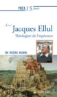 Prier 15 jours avec Jacques Ellul - eBook