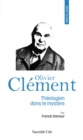 Prier 15 jours avec Olivier Clement : Theologien dans le mystere - eBook