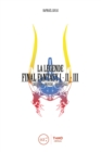 La Legende Final Fantasy I, II & III - eBook