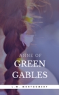 Anne of Green Gables Collection: Anne of Green Gables, Anne of the Island, and More Anne Shirley Books (Book Center) - eBook