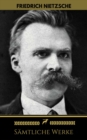 Friedrich Nietzsche: Samtliche Werke (Golden Deer Classics) - eBook