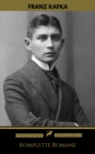 Franz Kafka: Komplette Romane (Golden Deer Classics) - eBook