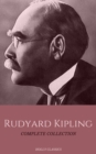 Rudyard Kipling: The Complete Collection (Holly Classics) - eBook