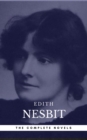 Edith Nesbit: The complete Novels (Book Center) - eBook