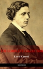 Lewis Carroll: The Complete Novels (The Greatest Writers of All Time) - eBook