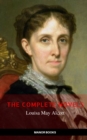 Louisa May Alcott: The Complete Novels (The Greatest Writers of All Time) - eBook