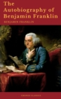 The Autobiography of Benjamin Franklin (Cronos Classics) - eBook