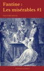 Fantine (Les miserables #1)(Cronos Classics) - eBook