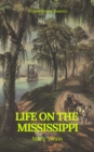Life On The Mississippi (Prometheus Classics) - eBook