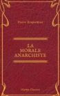 La Morale anarchiste (Olymp Classics) - eBook