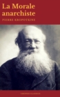 La Morale anarchiste (Best Navigation, Active TOC)(Cronos Classics) - eBook