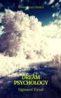 Dream Psychology (Best Navigation, Active TOC)(Prometheus Classics) - eBook