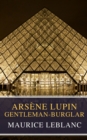 Arsene Lupin, gentleman-burglar ( Movie Tie-in) - eBook