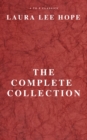 LAURA LEE HOPE: THE COMPLETE COLLECTION - eBook