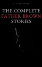 The Complete Father Brown Stories - eBook