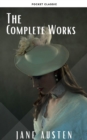 The Complete Works of Jane Austen: Sense and Sensibility, Pride and Prejudice, Mansfield Park, Emma, Northanger Abbey, Persuasion, Lady ... Sandition, and the Complete Juvenilia - eBook