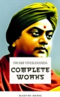 Complete Works of Swami Vivekananda: Enlightening the Path of Spiritual Wisdom - eBook