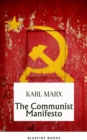 The Communist Manifesto: Delve into Marx and Engels' Revolutionary Classic - eBook Edition - eBook