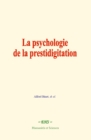 La psychologie de la prestidigitation - eBook