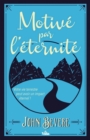 Motive par l'eternite : Votre vie terrestre peut avoir un impact eternel ! - eBook