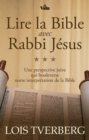 Lire la Bible avec Rabbi Jesus : Une perspective juive qui bouleverse notre interpretation de la Bible - eBook