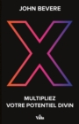 X - Multipliez votre potentiel divin - eBook