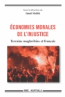 Economies morales de l'injustice : Terrains maghrebins et francais - eBook