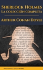 Sherlock Holmes: La coleccion completa (Clasicos de la literatura) - eBook