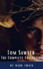 Tom Sawyer: The Complete Collection - eBook