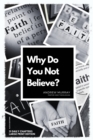 Why Do You Not Believe? : Large Print Edition- 31 daily chapters - eBook