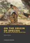 On the Origin of Species by Means of Natural Selection : or the Preservation of Favoured Races in the Struggle for Life - eBook