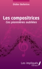 Les compositrices : Ces pionnieres oubliees - eBook
