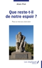 Que reste-t-il de notre espoir ? : Pages de mon blog 2019 - 2024 - eBook