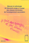 Manuel et anthologie de litterature belge a l'usage des classes terminales de l'enseignement secondaire - eBook