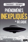 Les phenomenes inexpliques en Belgique - eBook