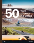 50 Ways to Cycle the World - Book