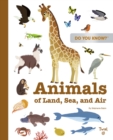 Do You Know?: Animals of Land, Sea, and Air - Book