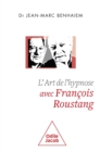 L' Art de l'hypnose avec Francois Roustang - eBook